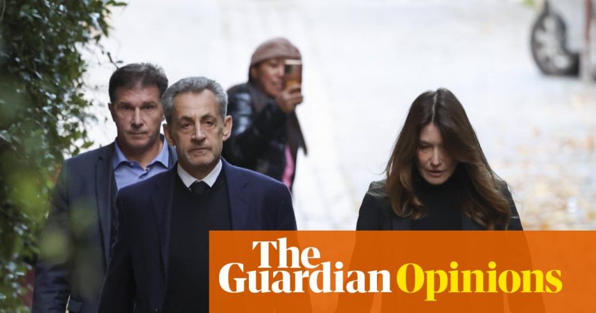 The Guardian view on Sarkozy’s first day in prison: no citizen is above the law | Editorial