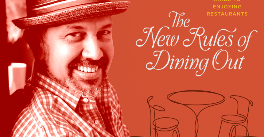 Adam Reiner’s New Book Will Teach You the Ropes of Modern Dining Etiquette