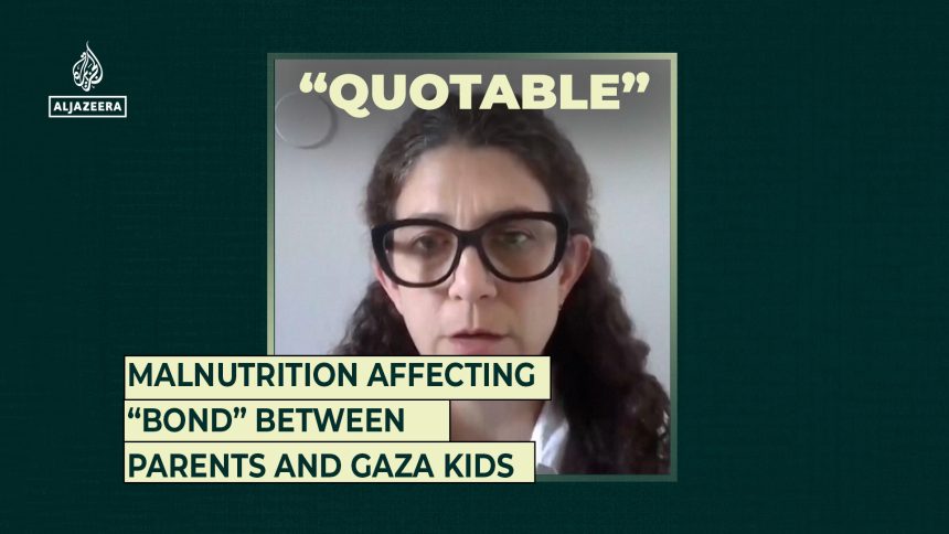 Malnutrition affecting “bond” between parents and Gaza kids | Gaza